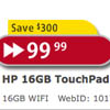  HP TouchPad   $99