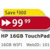  HP TouchPad   $99